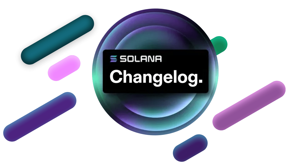 Solana Changelog