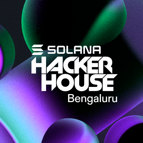 Solana Hacker House - Bengaluru