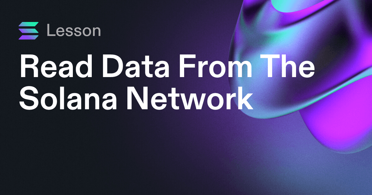 Read Data From The Solana Network