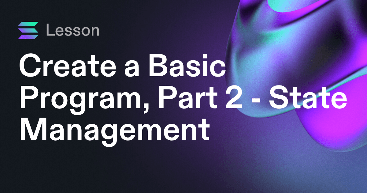 Create a Basic Program, Part 2 - State Management