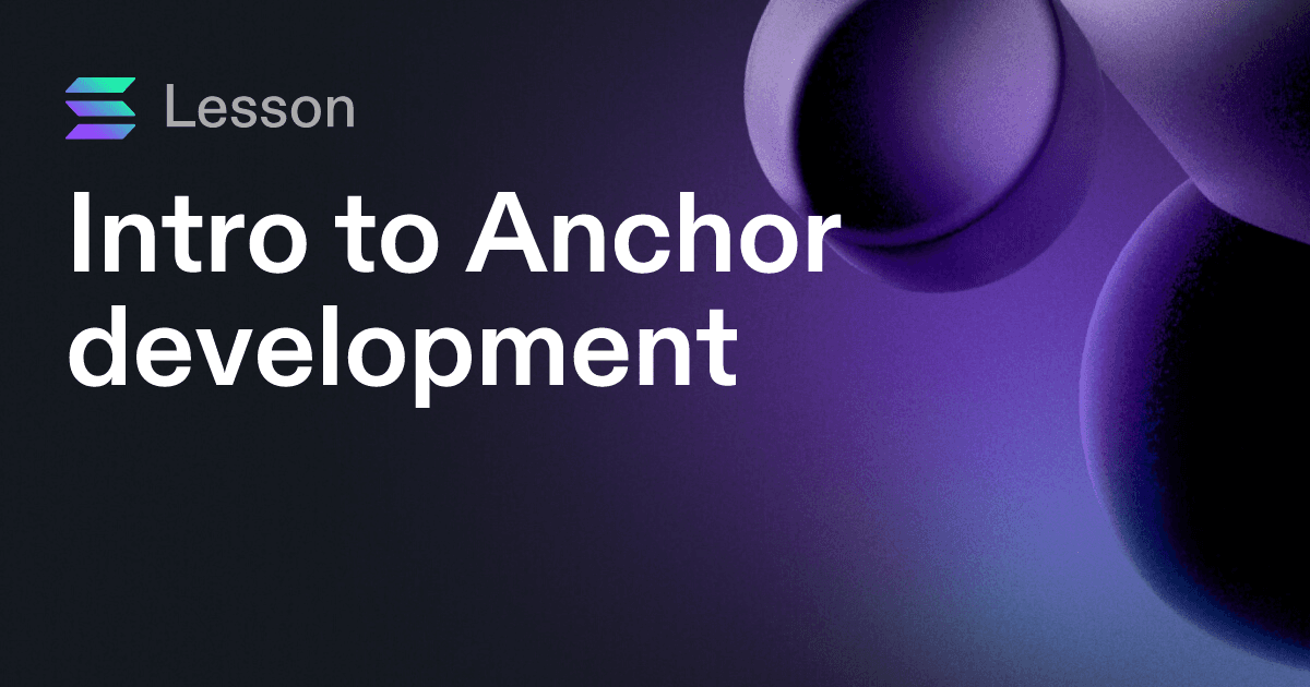 Intro to Anchor development