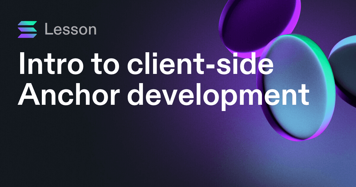 Intro to client-side Anchor development