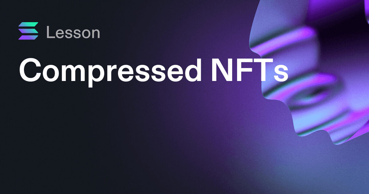 Compressed NFTs