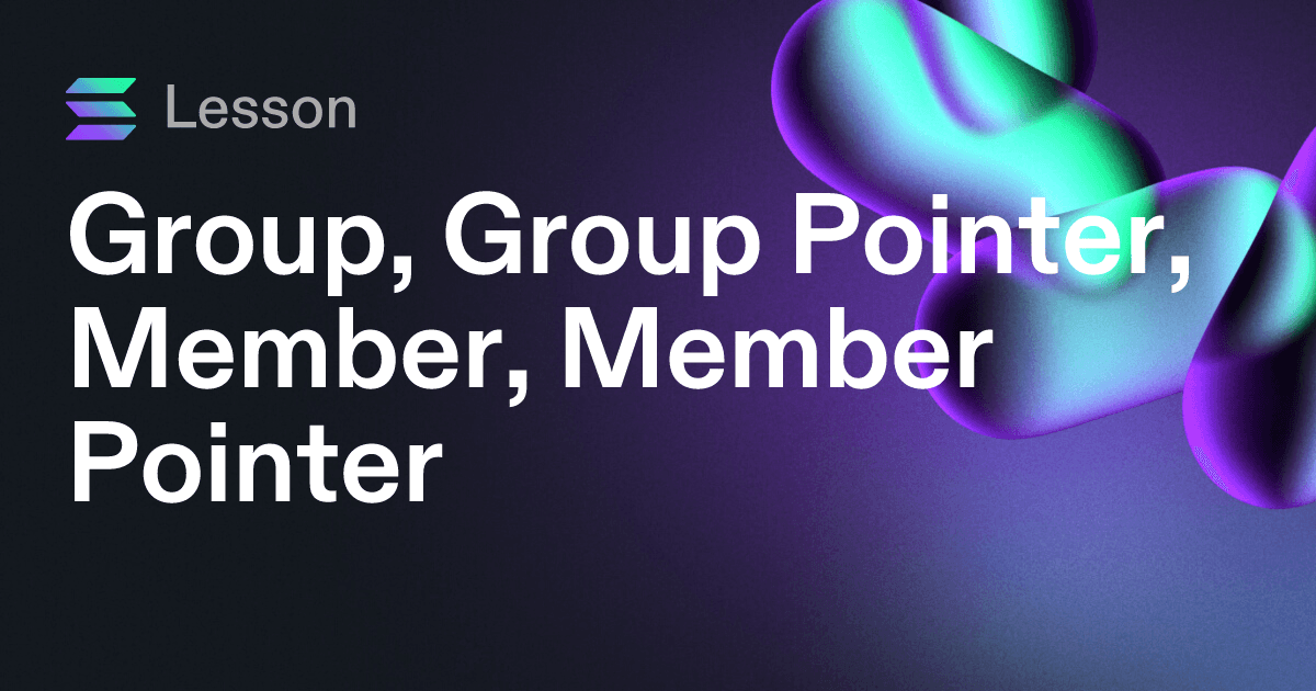 Group, Group Pointer, Member, Member Pointer