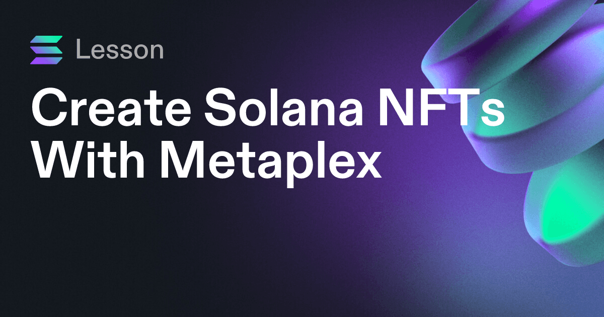 Create Solana NFTs With Metaplex