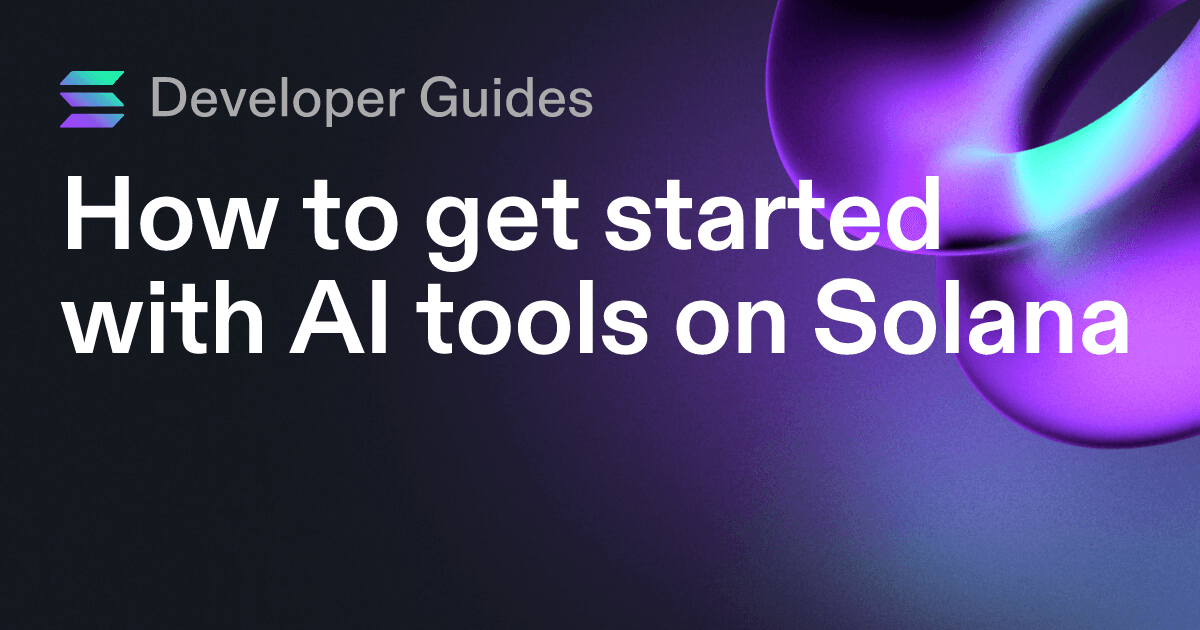 How to get started with AI tools on Solana