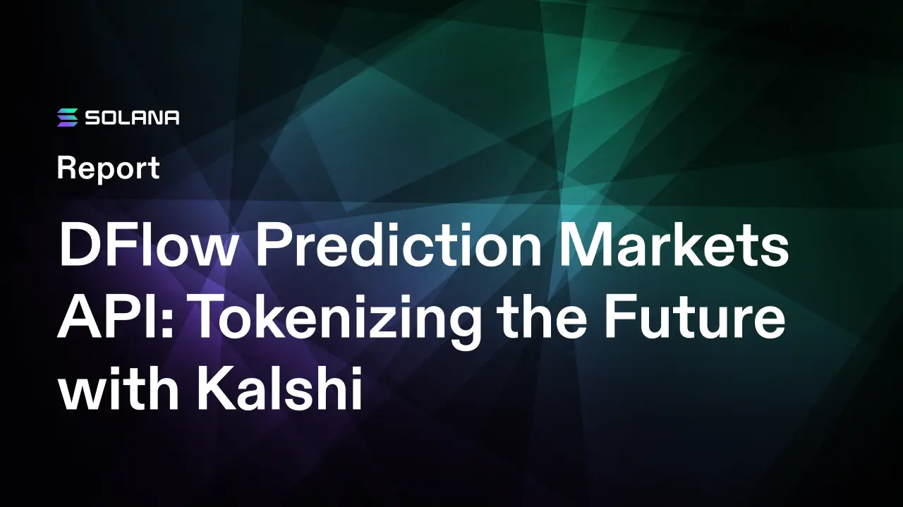 DFlow Prediction Markets API: Tokenizing the Future with Kalshi