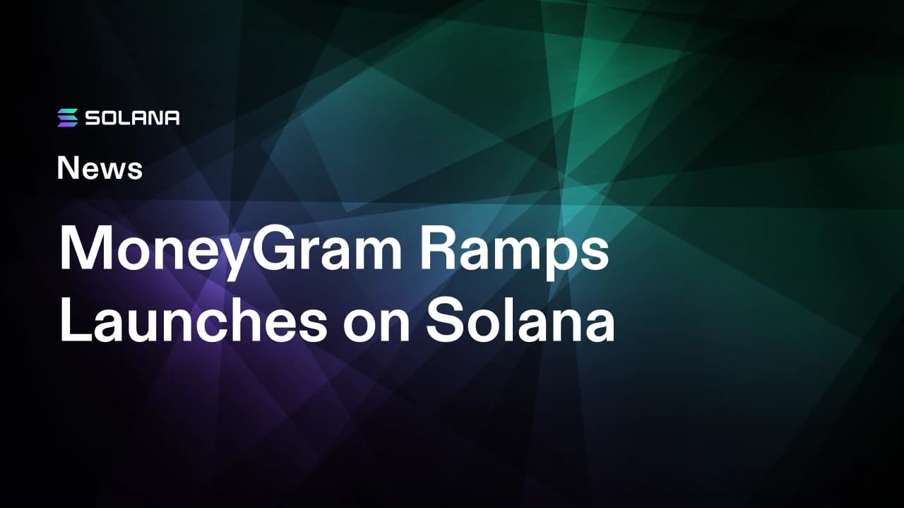 MoneyGram Ramps launches on Solana