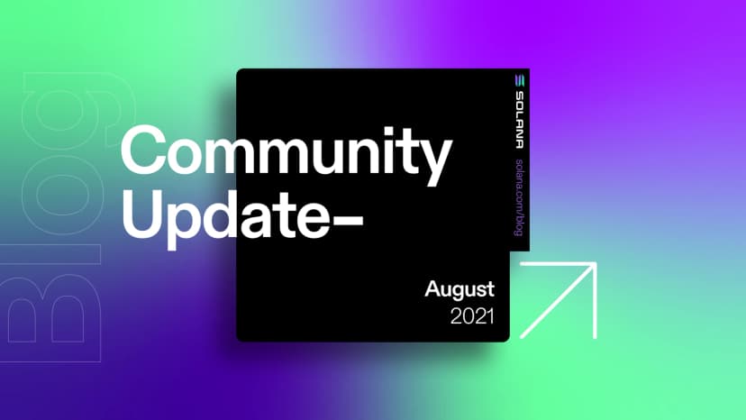 Monthly Community Update | August 2022