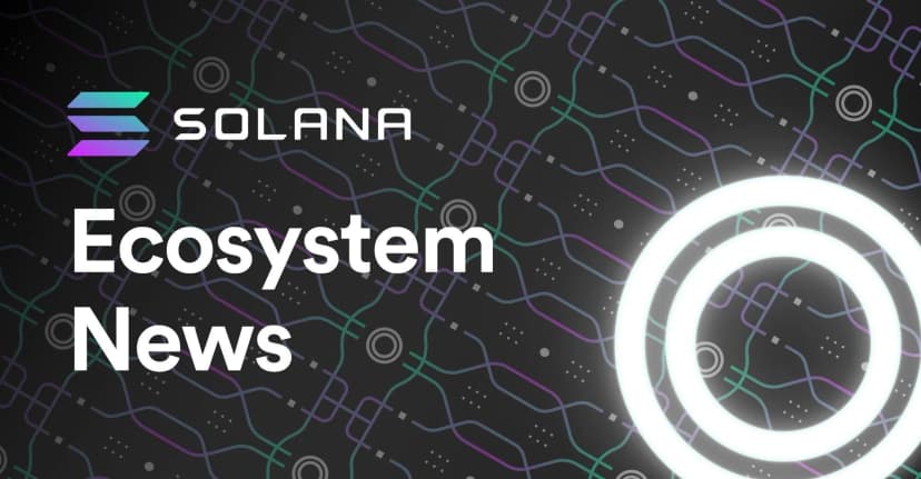 Solana Ecosystem News