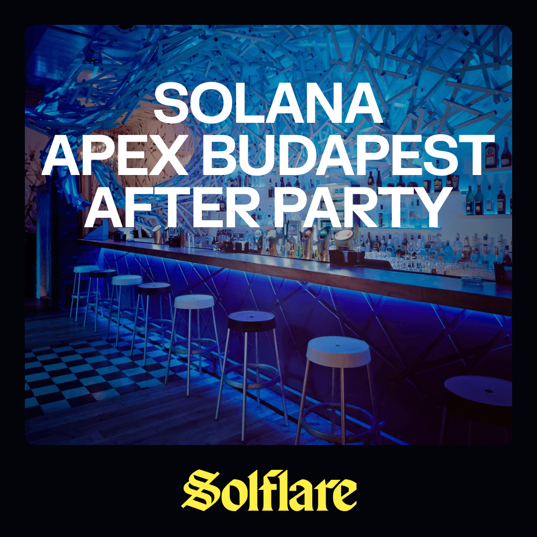 Solana APEX Budapest - After Party by Solflare