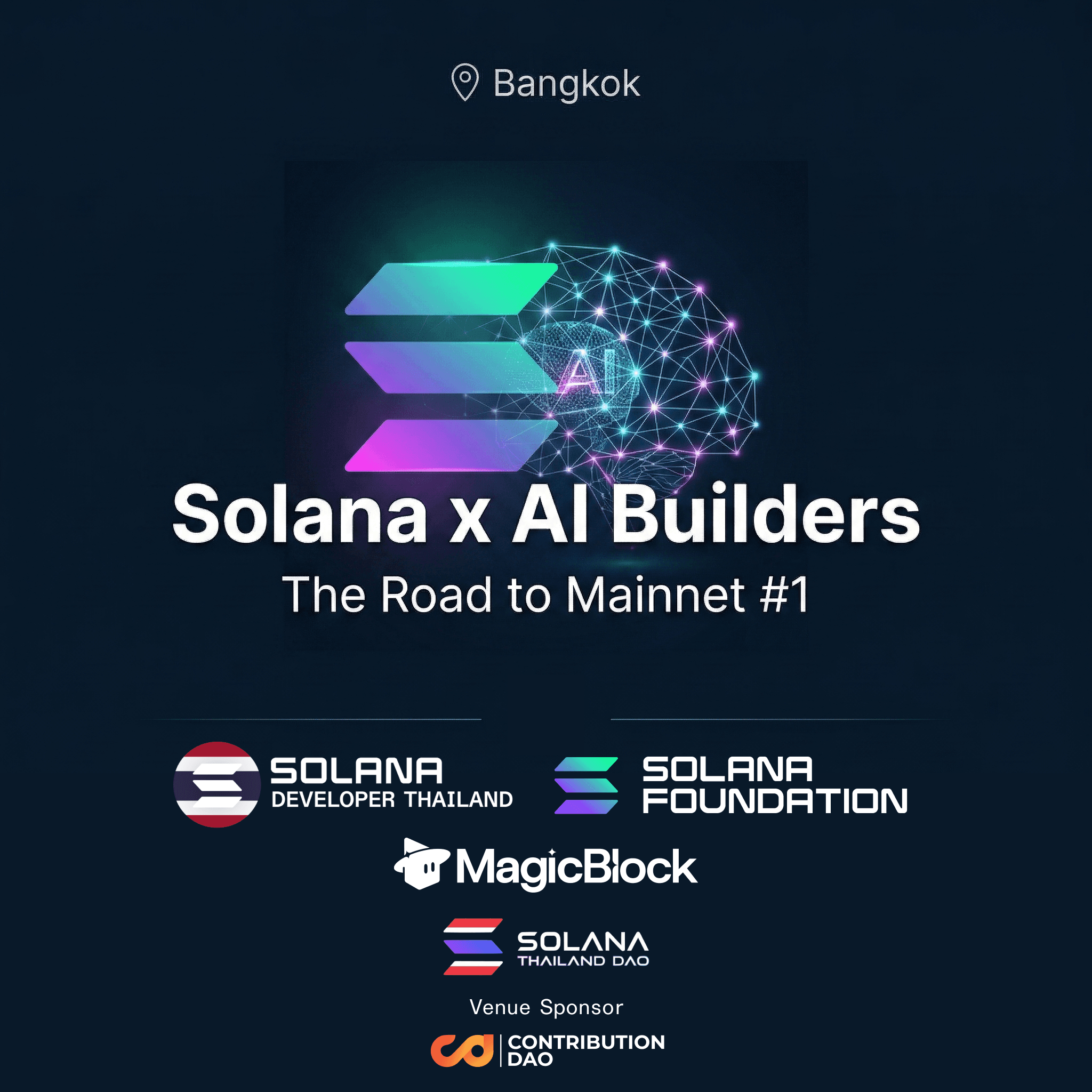 Solana x AI Builders: The Road to Mainnet #1 (Bangkok)