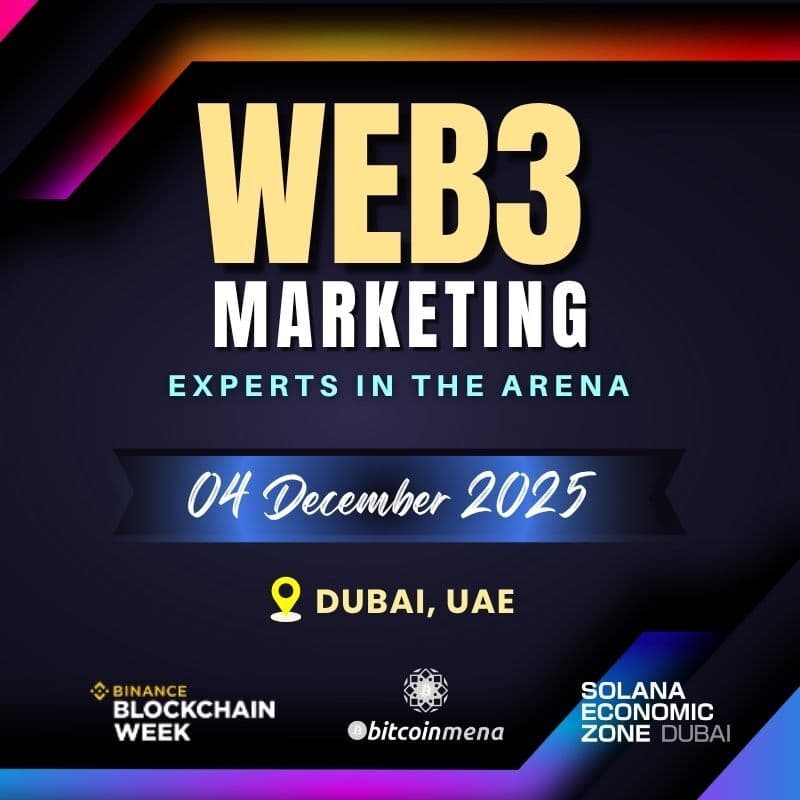 Web3 Marketing Experts in the Arena: Dubai 2025