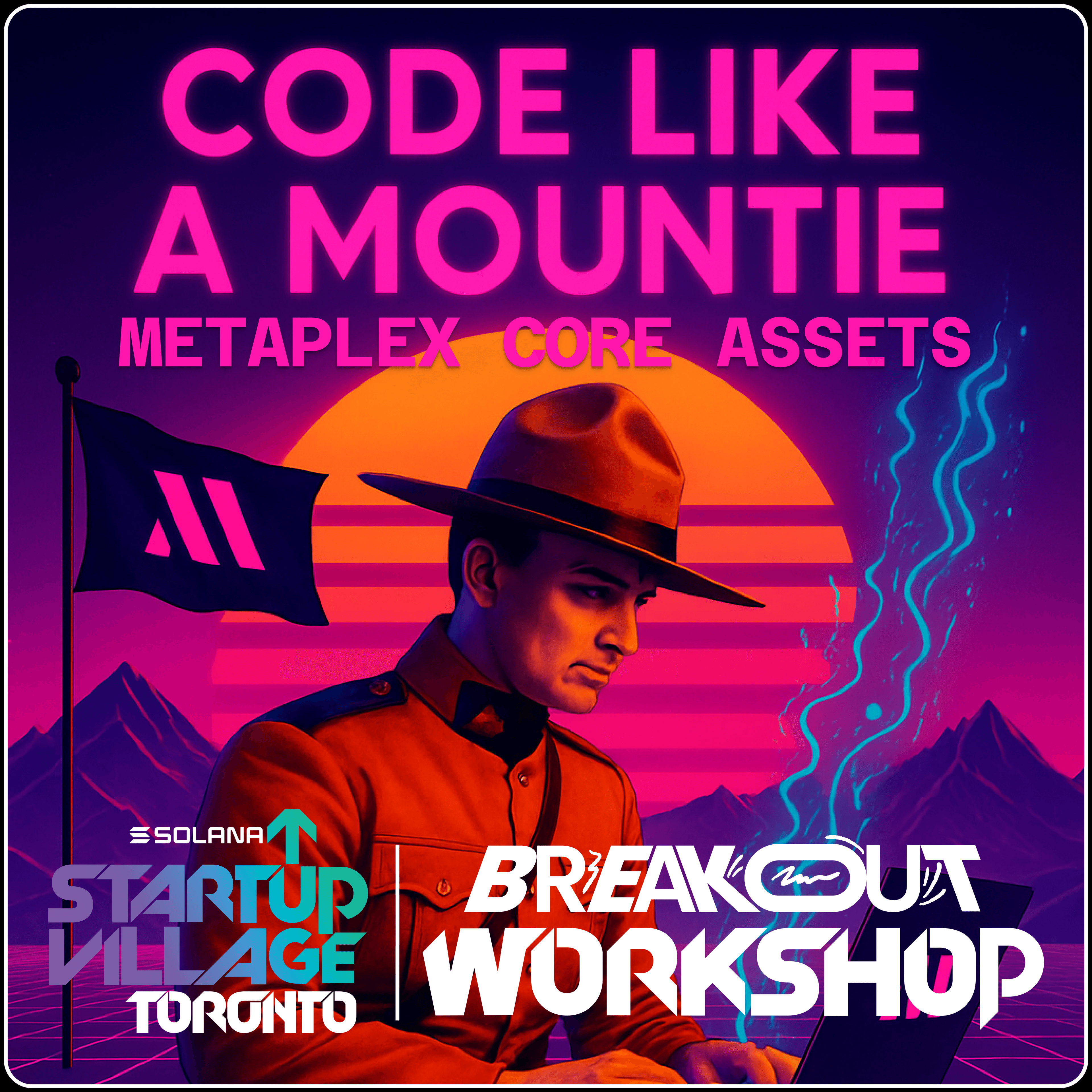 Code like a Mountie: Metaplex Core Assets