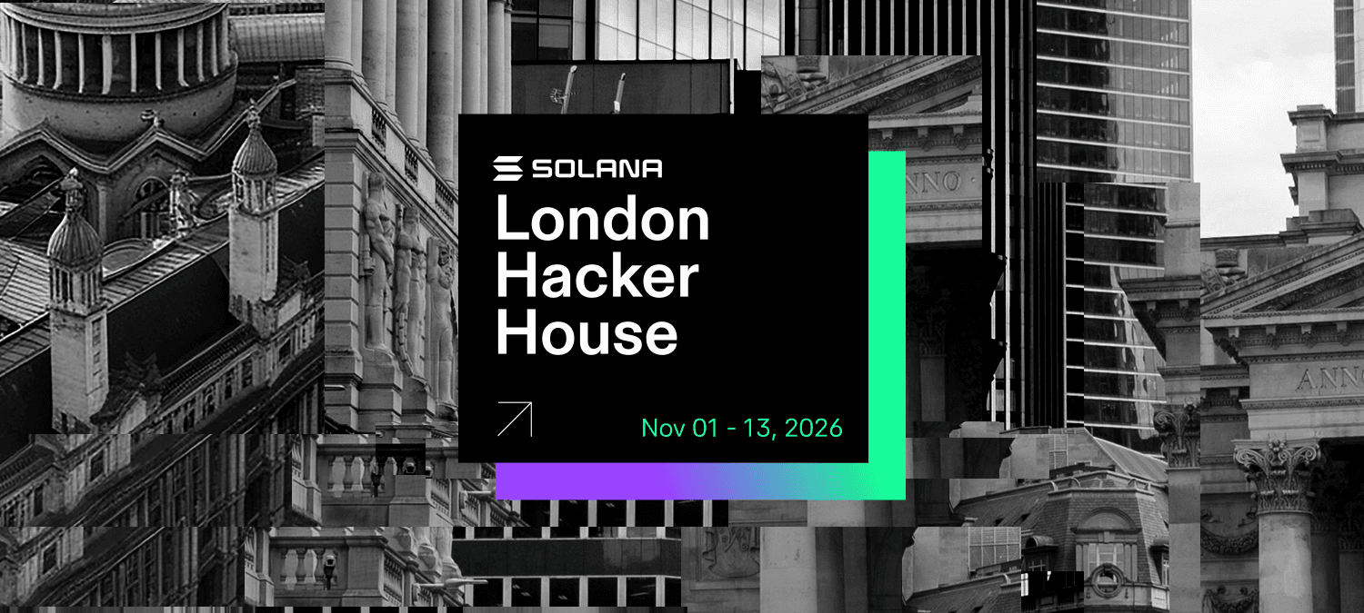 Solana Hacker House - London