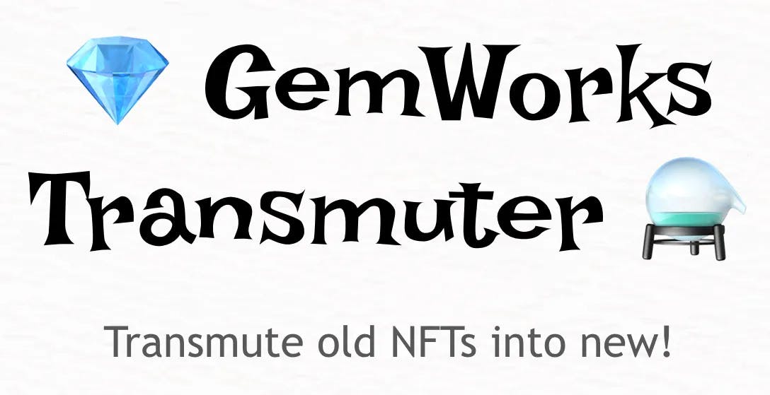 GemWorks Transmuter