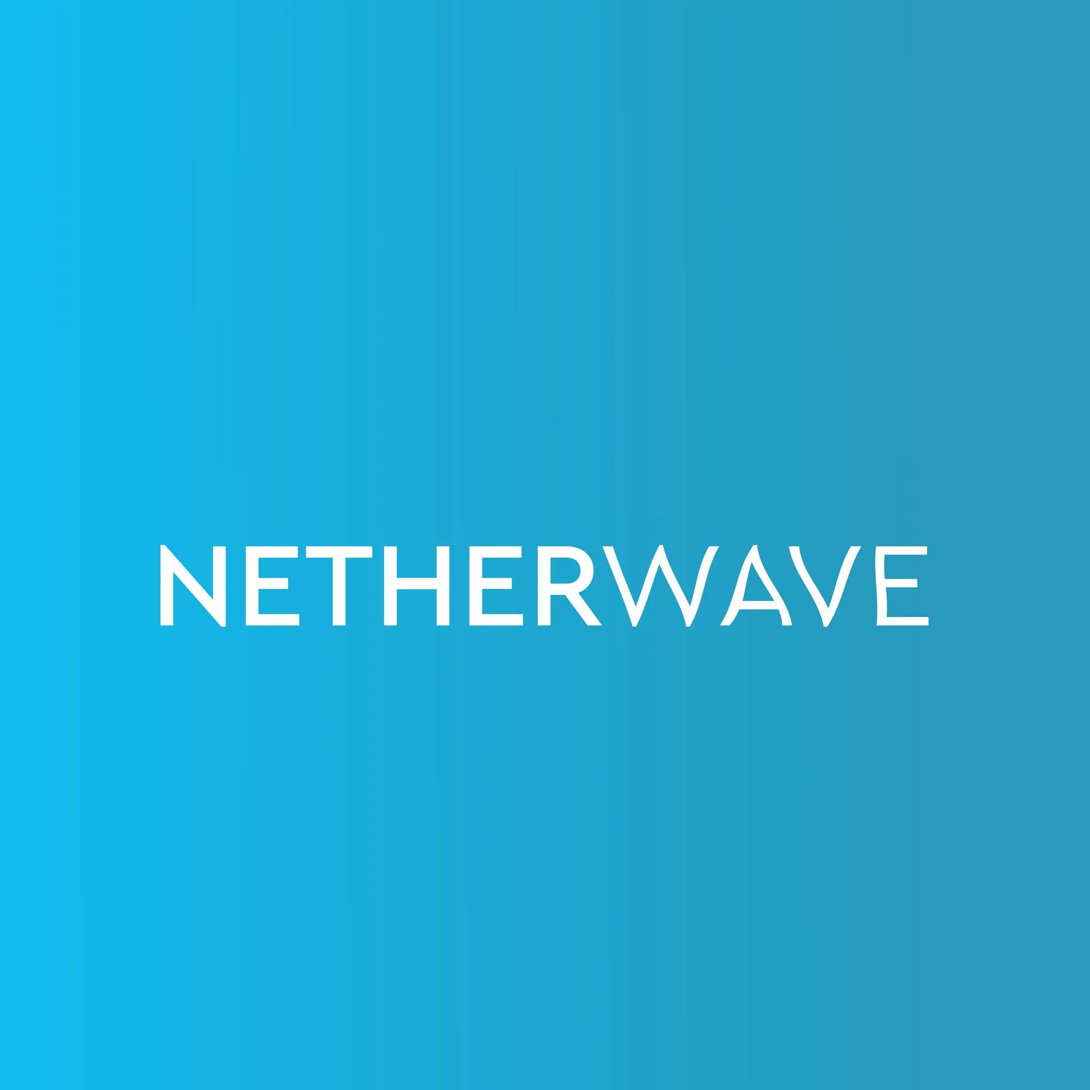Netherwave