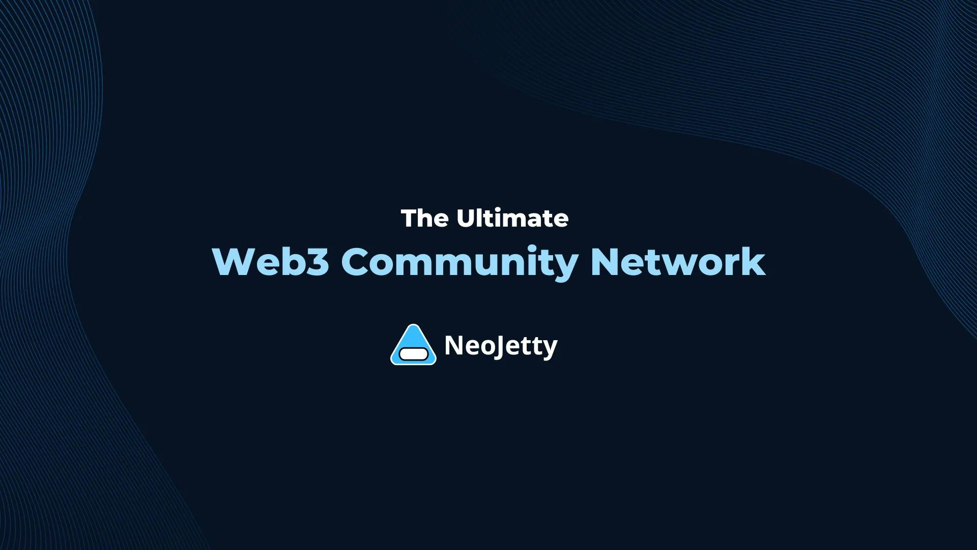 NeoJetty - The ultimate web3 community network