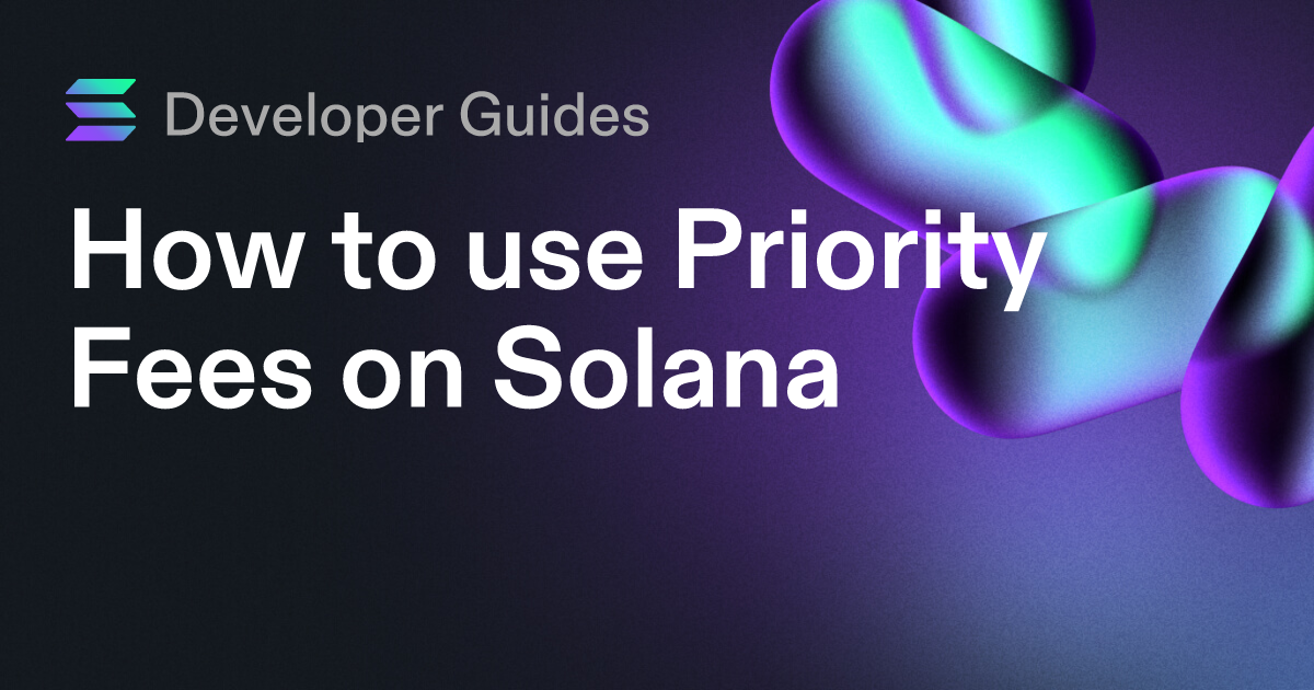 How to use Priority Fees on Solana