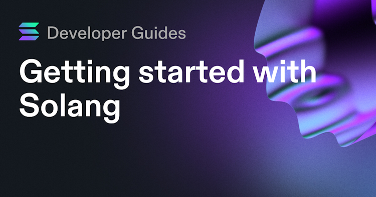 Getting started with Solang