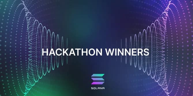 Announcing the Winners of Solana’s Inaugural Hackathon