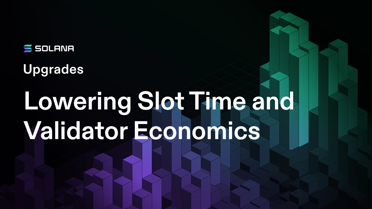 Lowering Slot Time and Validator Economics