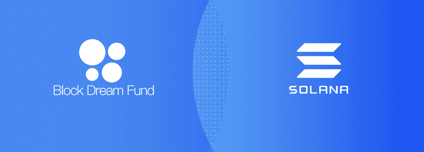 Block Dream Fund launches 10m fund to support the Solana Ecosystem