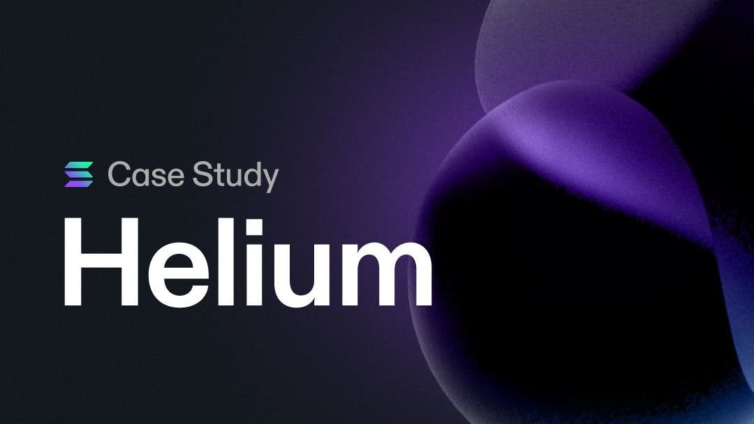 Case Study: Helium brings real-world 5G networks on Solana