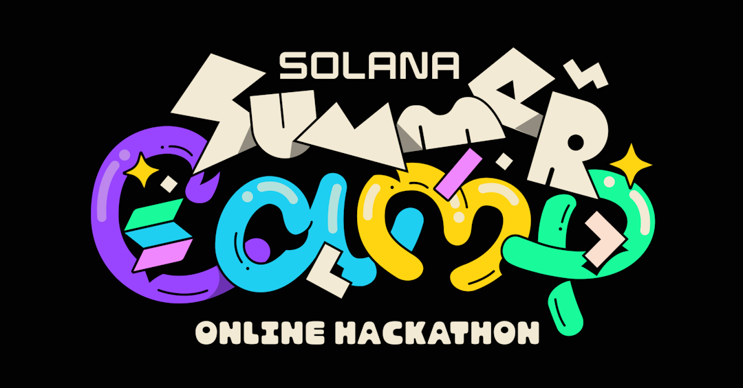 Welcome to the Solana Summer Camp Online Hackathon