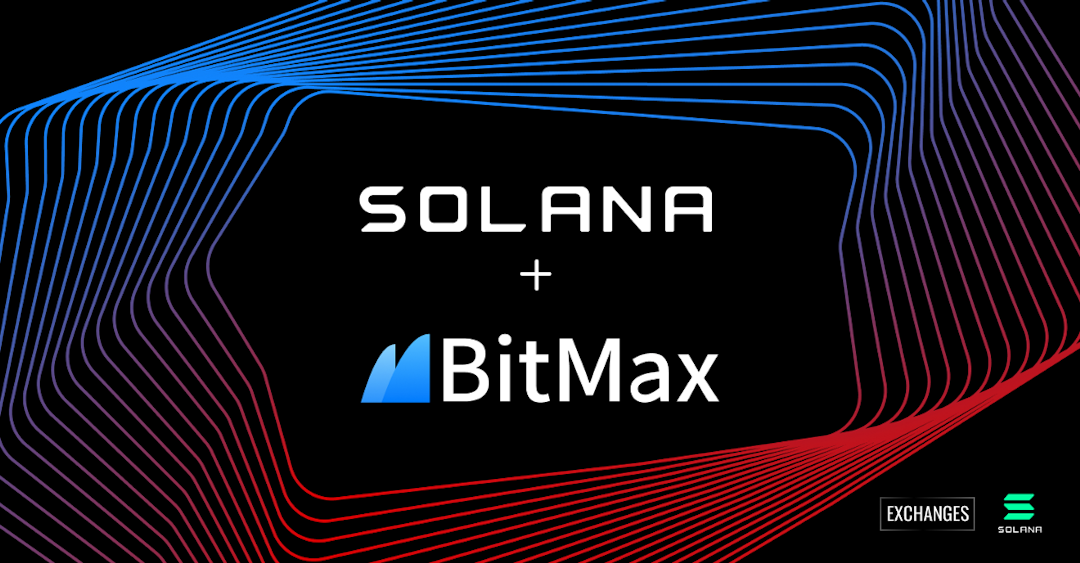 Solana (SOL) Is Now Open For Deposits On BitMax — Trading Will Begin At 2 PM UTC, July 20th