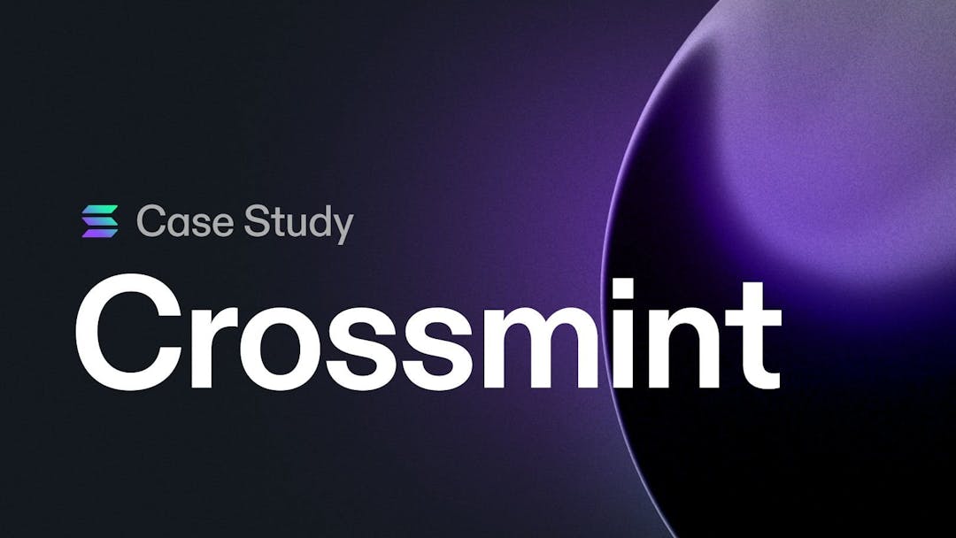 Case Study: Crossmint scales NFT minting to unlock new use cases