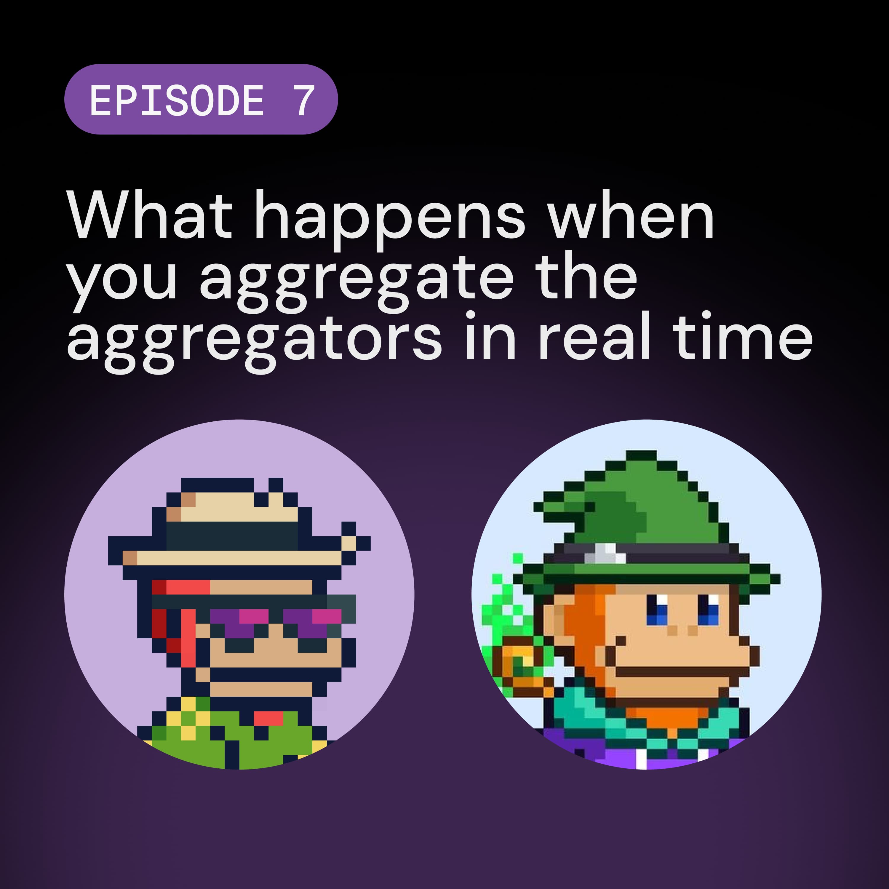 What happens when you aggregate the aggregators in real time