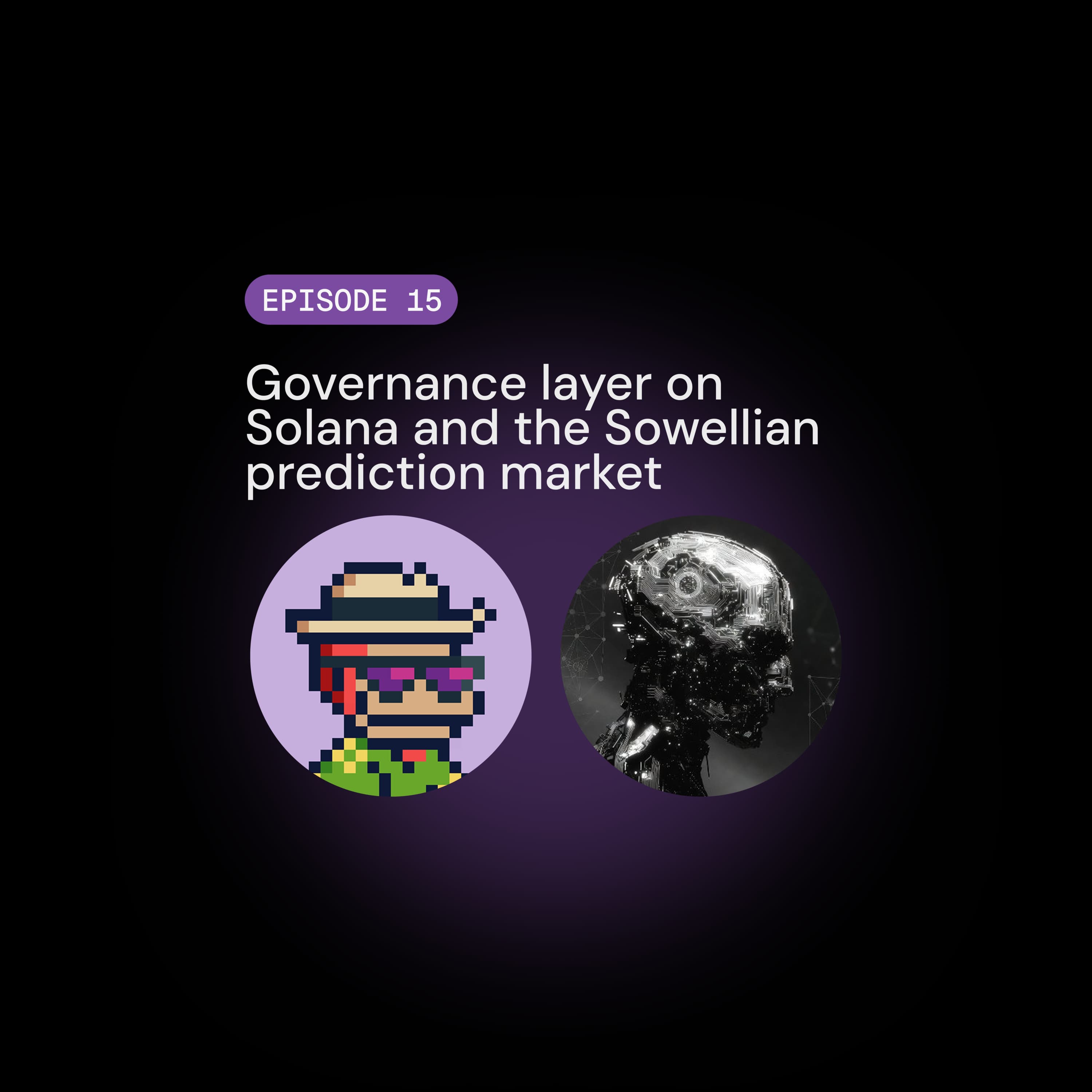 Realms team on the governance layer on Solana and the Sowellian prediction market