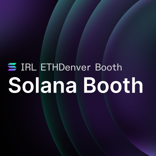 Solana Booth at ETHDenver