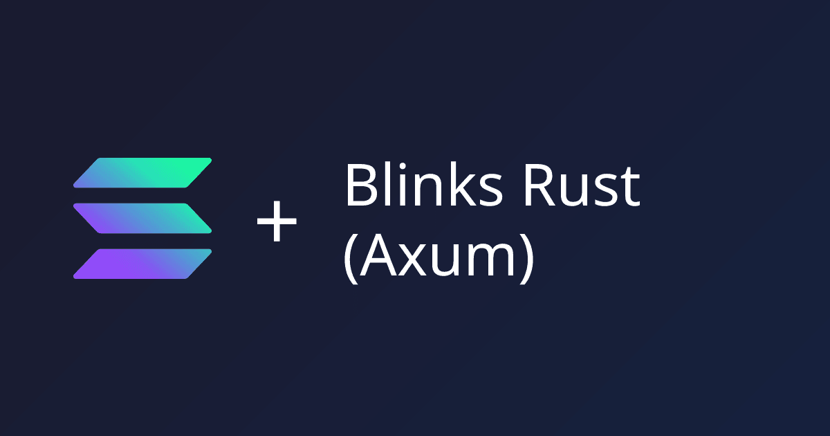 Preview of Solana Blinks (Axum)