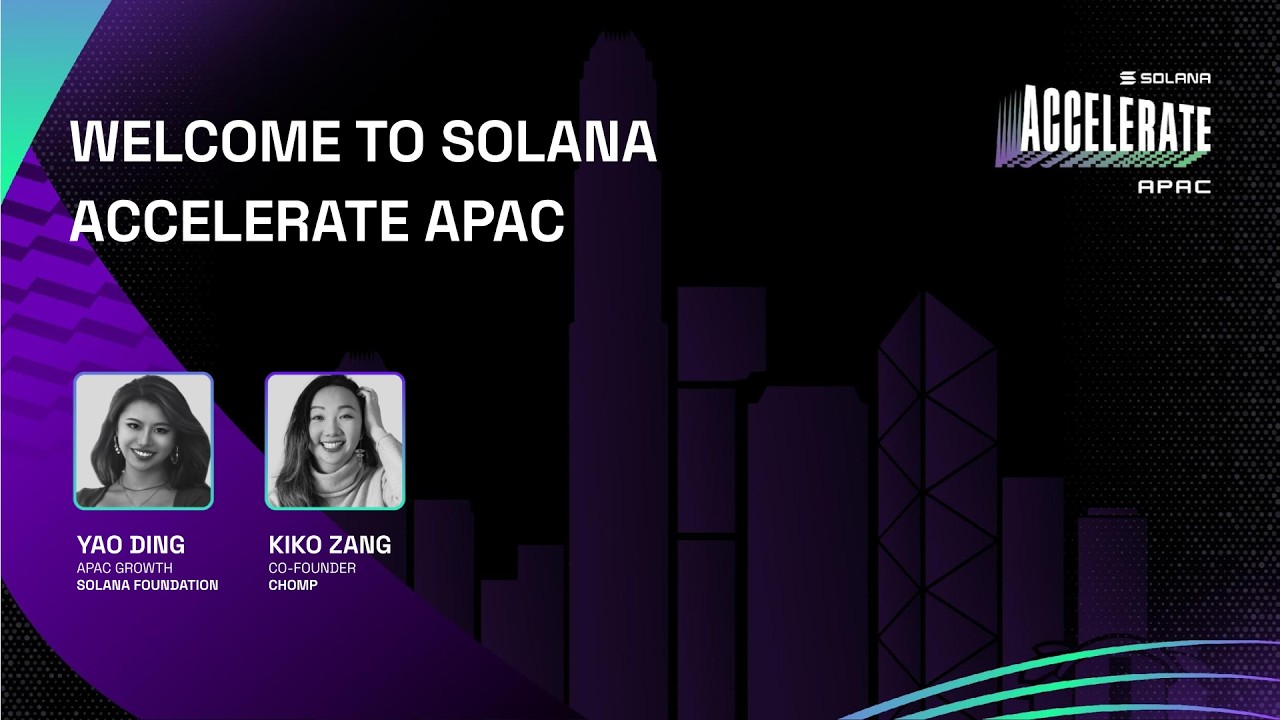 Welcome to Solana Accelerate APAC