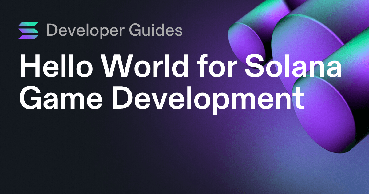Hello World for Solana Game Development