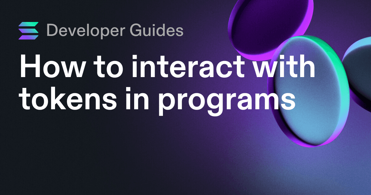 How to interact with tokens in programs