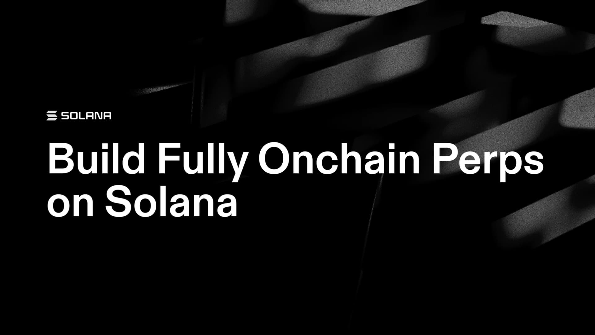 Build Fully Onchain Perps on Solana