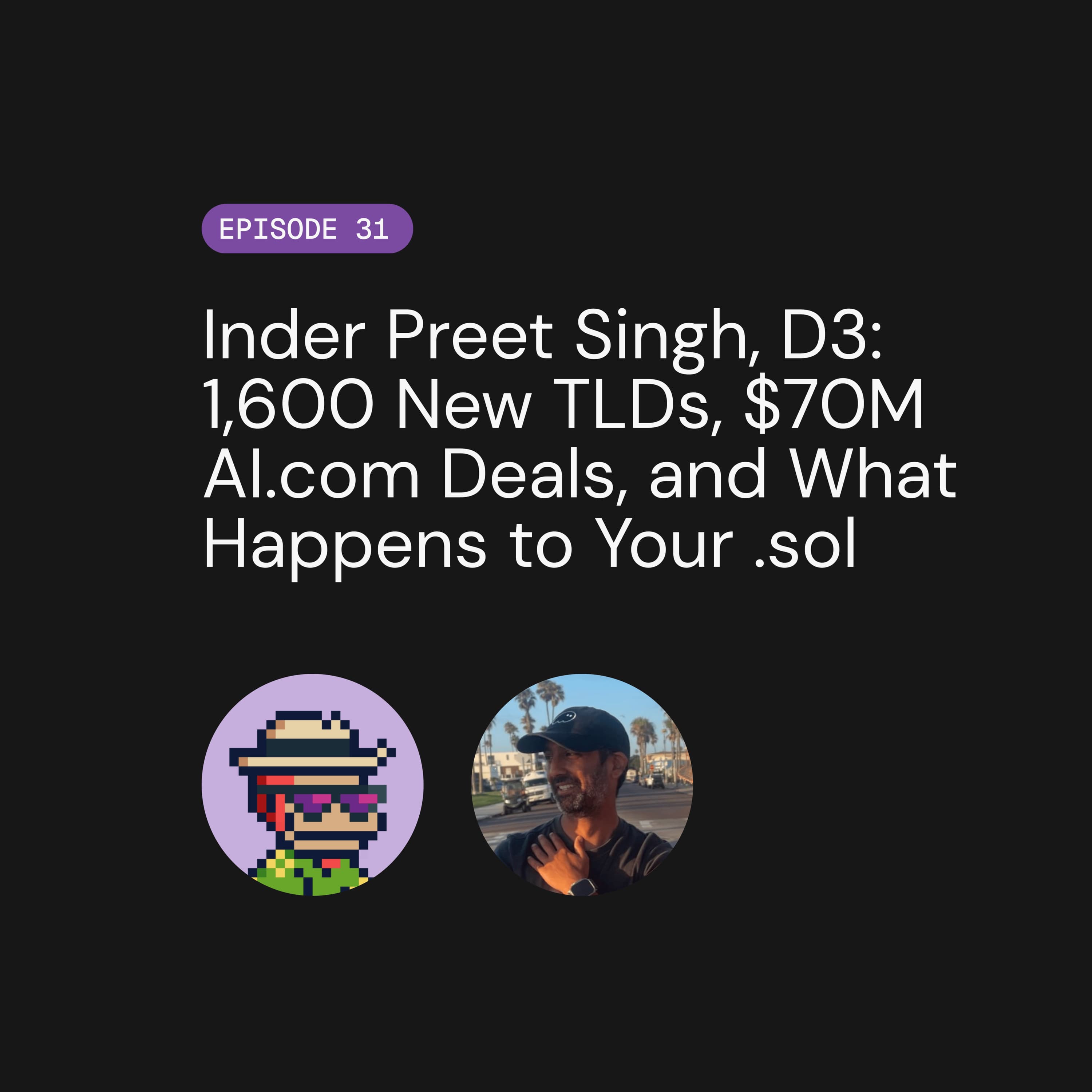Inder Preet Singh, Doma: 1,600 New TLDs, $70M AI.com Deals, and What Happens to Your .sol