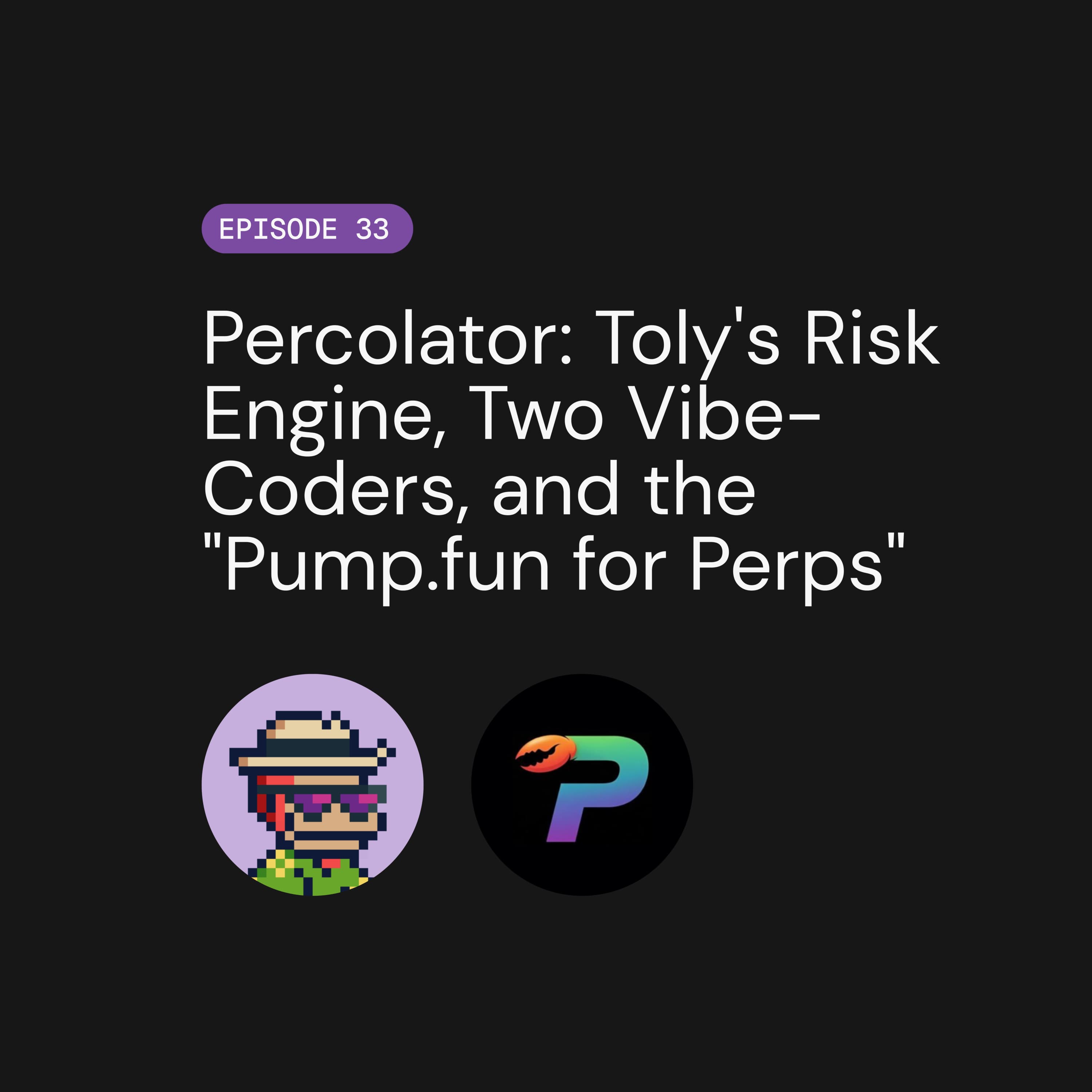 Percolator: Toly's Risk Engine, Two Vibe-Coders, and the "Pump.fun for Perps