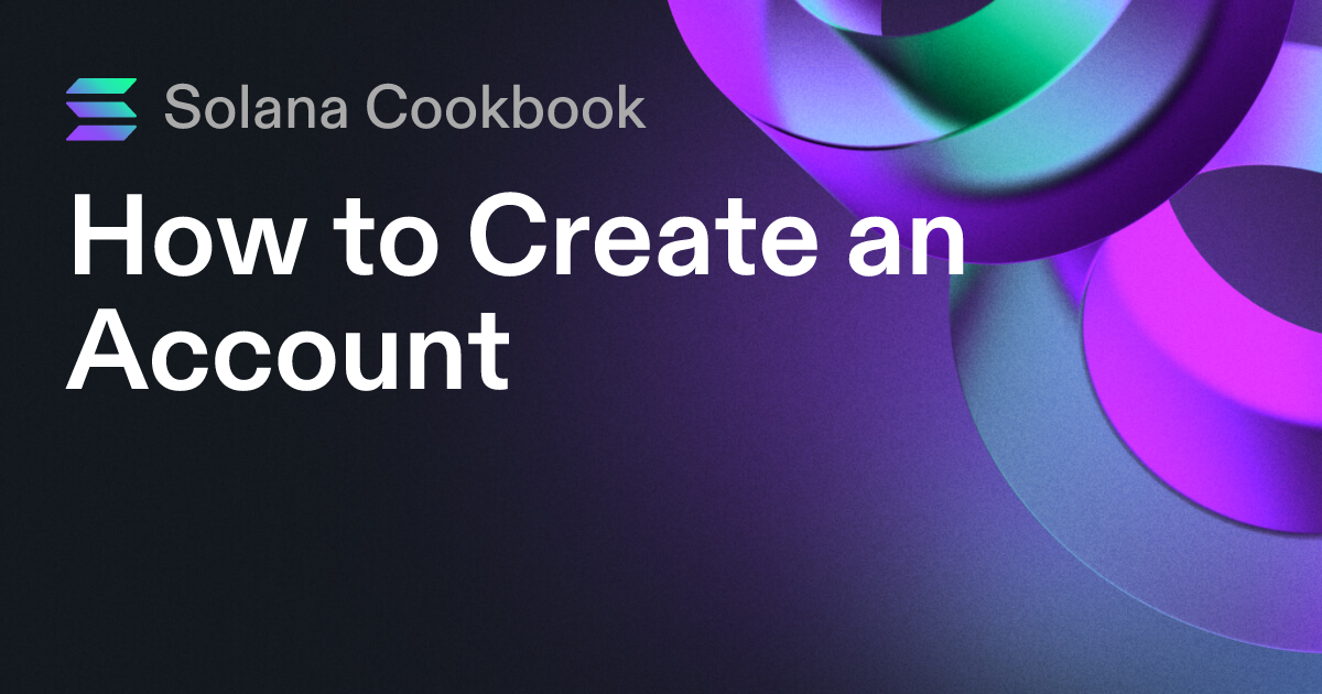 How to Create an Account | Solana