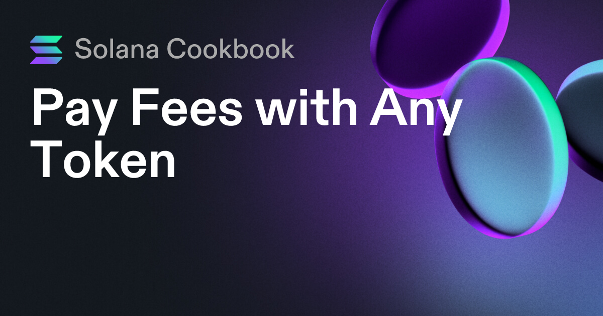 Pay Fees With Any Token Solana