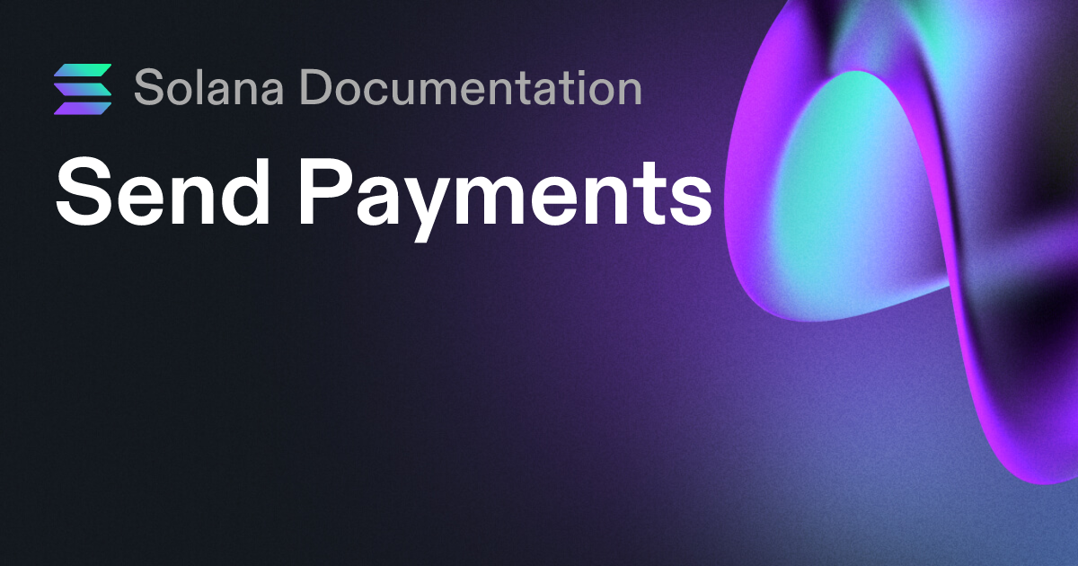 Send Payments | Solana