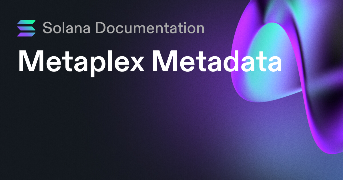Metadatos de Metaplex | Solana
