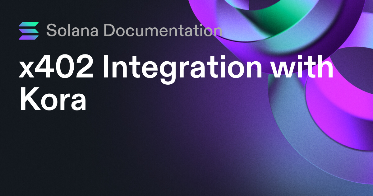 x402 Integration with Kora | Solana