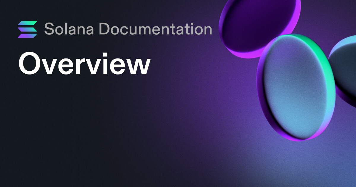 Overview | Solana