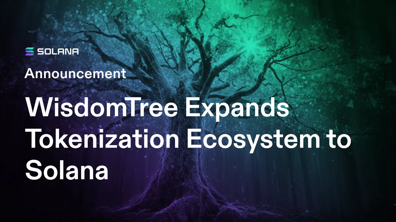 Nadia Samuels Wisdomtree WisdomTree Expands Tokenization Ecosystem to Solana | Solana Media