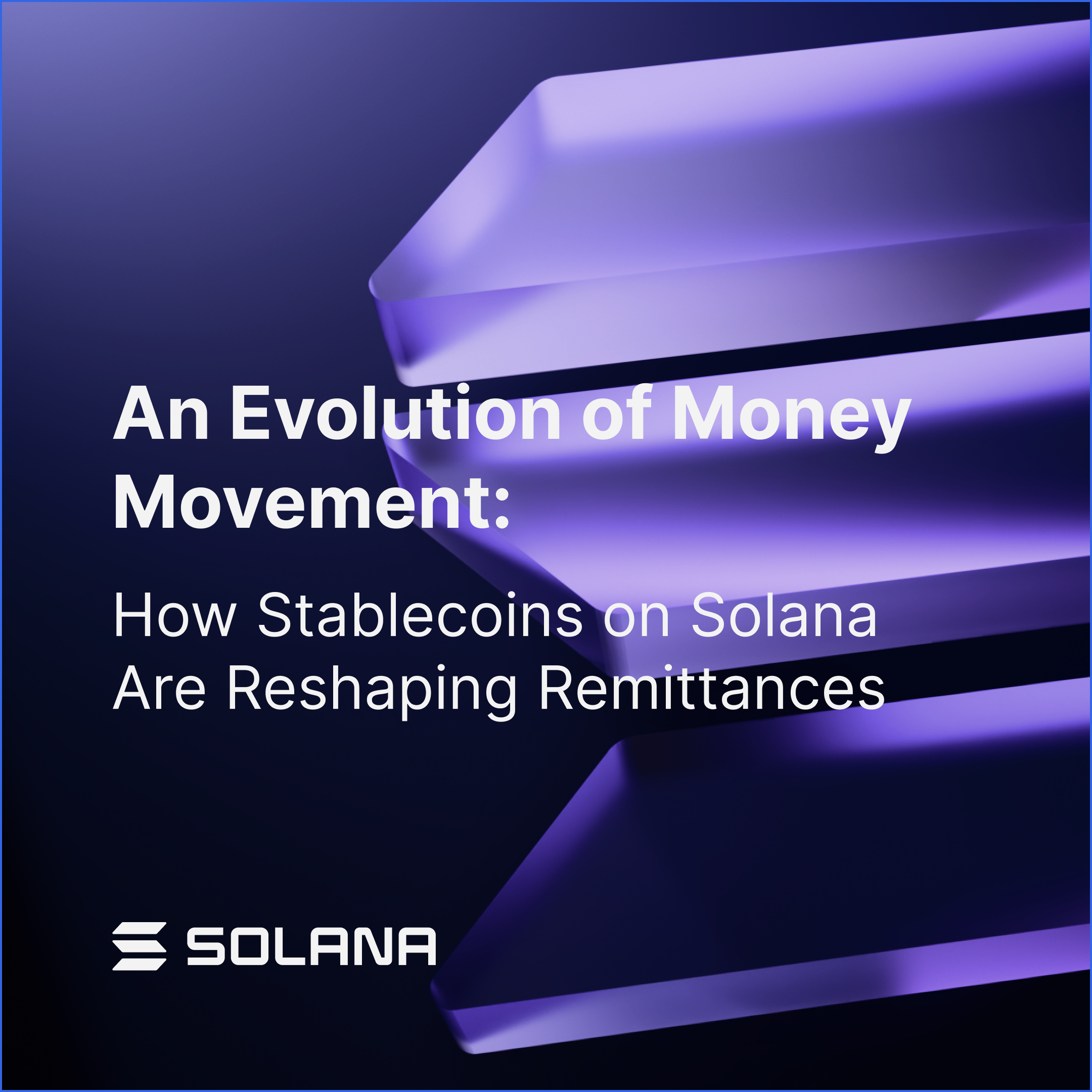 An Evolution of Money Movement report cover, stablecoin remittances on Solana